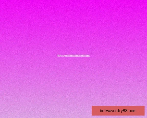 Betway官网最新资讯与全方位博彩体验全面解析指南